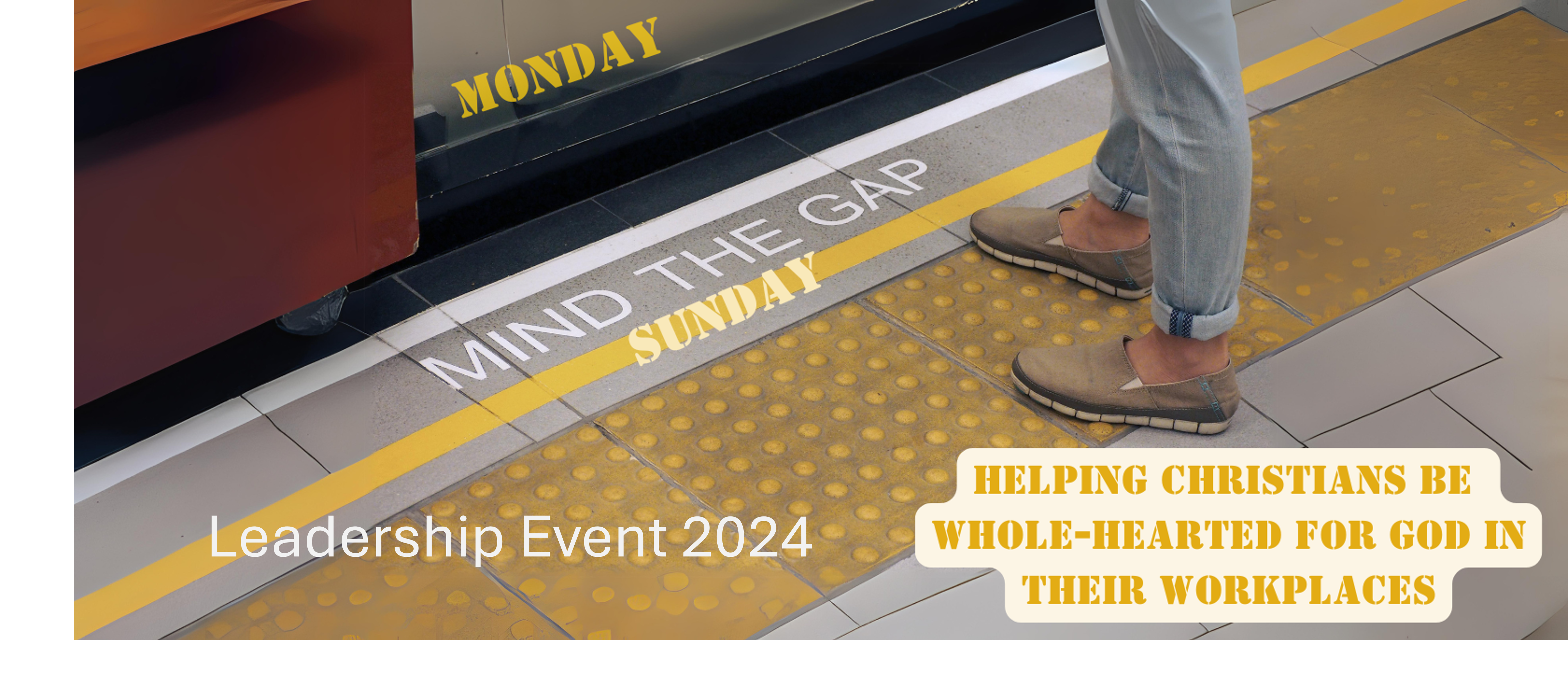 A person standing at a train platform before the open door of a train. Text reads: Monday - Mind the Gap - Sunday. Helping Christians to be wholehearted for God in their workplaces.